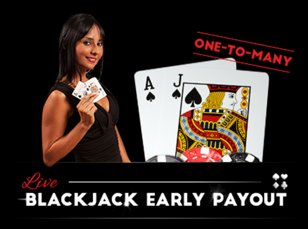 Live Blackjack Early Payout